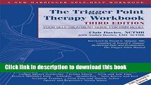 [Popular] The Trigger Point Therapy Workbook: Your Self-Treatment Guide for Pain Relief Kindle