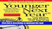 [Popular] Younger Next Year: Live Strong, Fit, and Sexy - Until You re 80 and Beyond Hardcover