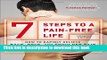 [Popular] 7 Steps to a Pain-Free Life: How to Rapidly Relieve Back, Neck, and Shoulder Pain Kindle