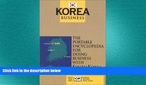 READ book  Korea Business: The Portable Encyclopedia for Doing Business with Korea (World Trade