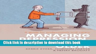 [Popular] Managing Depression, Growing Older: A guide for professionals and carers Kindle Collection