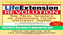 [Popular] The Life Extension Revolution: The New Science of Growing Older Without Aging Kindle Free