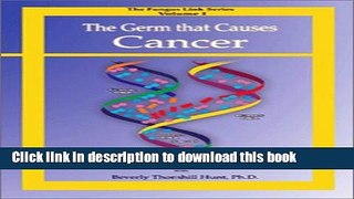 [Popular] The Germ that Causes Cancer Kindle Collection