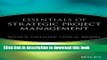 [Download] Essentials of Strategic Project Management Paperback Collection