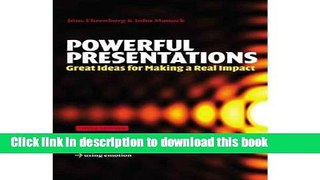 [Download] POWERFUL PRESENTATIONS: SIMPLE IDEAS FOR MAKING A REAL IMPACT Hardcover Free