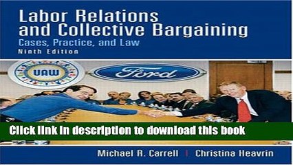[Download] Labor Relations and Collective Bargaining, 9th Edition Paperback Online