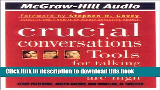 [Download] Crucial Conversations: Tools for Talking When Stakes Are High Kindle Free