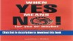 [Download] When Yes Means No! (or Yes or Maybe): How to Negotiate a Deal in China Hardcover Online