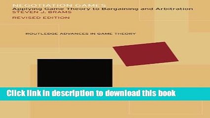 [Download] Negotiation Games (Routledge Advances in Game Theory) Paperback Online