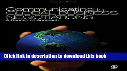 [Download] Communicating in Global Business Negotiations: A Geocentric Approach Kindle Free