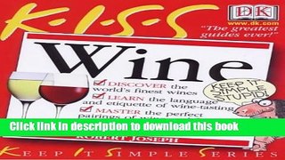 [Download] KISS Guide to Wine (Keep it Simple Guides) Paperback Collection