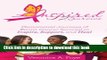[Popular] Inspired 2 Survive: Phenomenal Journeys of Breast Cancer Survival to Inspire, Support,