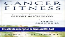 [Popular] Cancer Fitness: Exercise Programs for Patients and Survivors Paperback Free