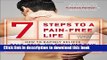[Popular] 7 Steps to a Pain-Free Life: How to Rapidly Relieve Back, Neck, and Shoulder Pain