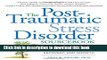 [Popular] The Post-Traumatic Stress Disorder Sourcebook: A Guide to Healing, Recovery, and Growth