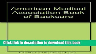 [Popular] American Medical Association Book of Backcare Hardcover Online