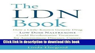 [Popular] The LDN Book: How a Little-Known Generic Drug â€” Low Dose Naltrexone â€” Could