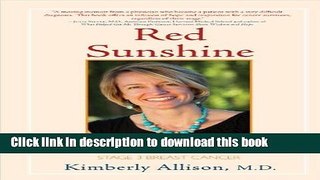 [Popular] Red Sunshine: A Story of Strength and Inspiration from a Doctor Who Survived Stage 3