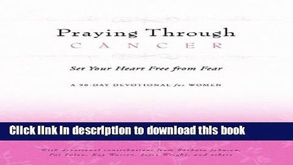 [Popular] Praying Through Cancer Hardcover Online