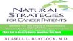 [Popular] Natural Strategies For Cancer Patients Kindle Online