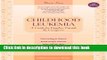 [Popular] Childhood Leukemia: A Guide for Families, Friends   Caregivers (Childhood Cancer Guides)