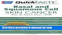 [Popular] QuickFACTS Basal and Squamous Cell Skin Cancer: What You Need to Know-NOW Hardcover Online