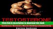[Popular] TESTOSTERONE: How To Skyrocket Testosterone Naturally - Confidence, Hormones, Muscle