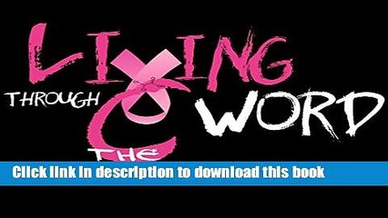 [Popular] Living Through the "C" Word!: Cancer, the Friend or Foe? Paperback Free