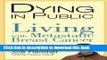 [Popular] Dying in Public: Living with Metastatic Breast Cancer Hardcover Free