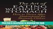 [Popular] The Art of Eating Without a Stomach: How to Thrive After Gastrectomy for Stomach Cancer