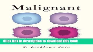 [Popular] Malignant: How Cancer Becomes Us Hardcover Collection
