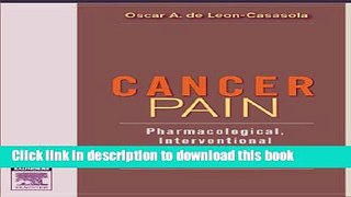 [Popular] Cancer Pain: Pharmacological, Interventional, and Palliative Care Approaches Hardcover