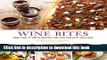 [Download] Wine Bites: Simple Morsels That Pair Perfectly with Wine Paperback Online