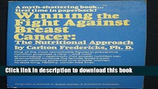 [Popular] Winning the Fight Against Breast Cancer: A Nutritional Approach Paperback Free
