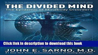 [Popular] The Divided Mind: The Epidemic of Mindbody Disorders Kindle Collection
