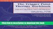 [Popular] The Trigger Point Therapy Workbook: Your Self-Treatment Guide for Pain Relief Hardcover