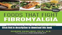 [Popular] Foods that Fight Fibromyalgia: Nutrient-Packed Meals That Increase Energy, Ease Pain,
