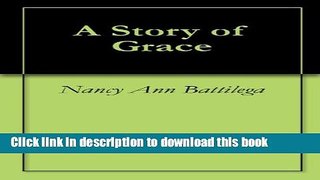 [Popular] A Story of Grace Kindle Free
