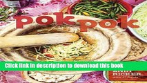 [Download] Pok Pok: Food and Stories from the Streets, Homes, and Roadside Restaurants of Thailand