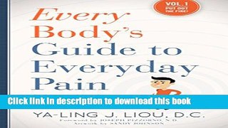 [Popular] Every Body s Guide to Everyday Pain Hardcover Free