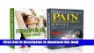 [Popular] Fibromyalgia: Pain Management: Nutritional Healing For Pain Relief From Back Pain,