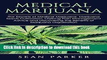 [Popular] Medical Marijuana: The Secrets of Medicinal Marijuana, Marijuana Seeds Cultivation,