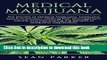 [Popular] Medical Marijuana: The Secrets of Medicinal Marijuana, Marijuana Seeds Cultivation,