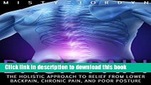 [Popular] Back Pain: The Holistic Approach to Relief from Lower Back Pain, Chronic Pain, and Poor