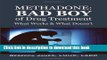 [Popular] Methadone: Bad Boy of Drug Treatment: What Works   What Doesn t Kindle Collection