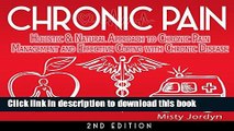 [Popular] Chronic Pain: Holistic   Natural Approach to Chronic Pain Management and Effective