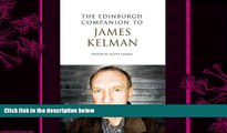 different   The Edinburgh Companion to James Kelman (Edinburgh Companions to Scottish Literature)