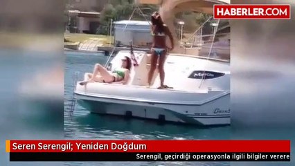 Seren Serengil: Yeniden Doğdum