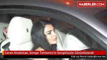 Ceren Hindistan, Simge Tertemiz'in Sevgilisiyle Görüntülendi