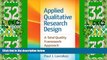 Must Have  Applied Qualitative Research Design: A Total Quality Framework Approach  READ Ebook